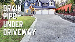 How Do I Run a Drainage Pipe Under a Driveway [upl. by Ahseya]