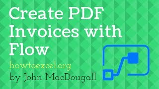 Create a Dynamic Invoice PDF Template with Microsoft Flow [upl. by Enalahs433]