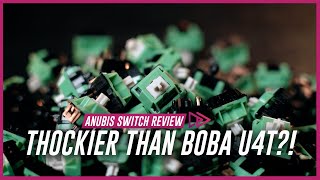 The THOCKIEST Tactile  Anubis Switch Review [upl. by Analart250]