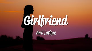 Avril Lavigne  Girlfriend Lyrics [upl. by Summers]