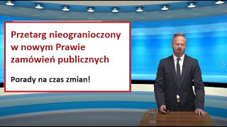 3 porady dotyczące przetargu nieograniczonego po 1 stycznia 2021 r Nowe Prawo zamówień publicznych [upl. by Nenney536]