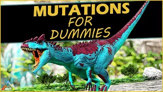 ARK For Dummies  Mutations [upl. by Ahsyad]