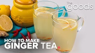 How To Make Ginger Tea  The Goods  CBC Life [upl. by Durand]