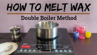 DIY  How to Melt Wax  Double Boiler Method [upl. by Anina900]