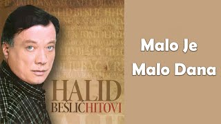 Halid Beslic  Malo je malo dana Audio 2010 [upl. by Evander]