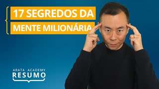 Os Segredos da Mente Milionária  Resumo Arata Academy 03 [upl. by Ennis]