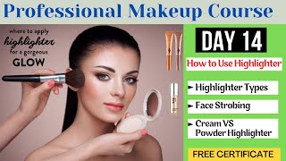 Day 14 Professional Makeup Course  How to Use Highlighter Face Strobing  makeup beautyhacks [upl. by Nuahs775]