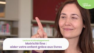 Motricité fine aider votre enfant grâce aux livres [upl. by Daryle597]