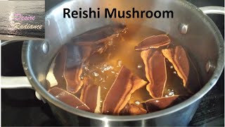 Reishi Mushroom Tea [upl. by Arimak]