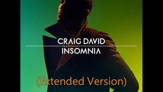 Craig David  Insomnia Extended Version [upl. by Foushee]