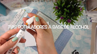 TIPS PARA PINTAR CON MARCADORES O ROTULADORES A BASE DE ALCOHOL  REVIEW ROTULADORES TOUCH [upl. by Nnyletak]