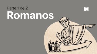 Resumen del libro de Romanos un panorama completo animado parte 1 [upl. by Enerehs435]