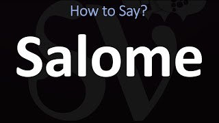 How to Pronounce Salome CORRECTLY BIBLE [upl. by Lane]