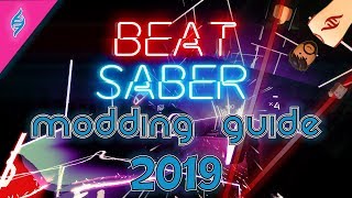 Beat Saber Modding Guide 2019 UPDATE  Custom songsAvatarsSabersPlatforms [upl. by Ennaegroeg]