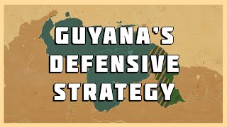 Guyanas Defensive Strategy [upl. by Orose198]