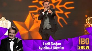 Latif Doğan  AYESLİM amp KÜSTÜM [upl. by Atnohsal]