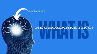 Neuromarketing explained [upl. by Attenohs60]