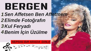 Bergen En Çok Dinlenen Şarkıları Bir Arada [upl. by Mook]