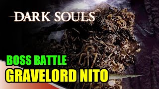 Dark Souls  GRAVELORD NITO [upl. by Judson738]