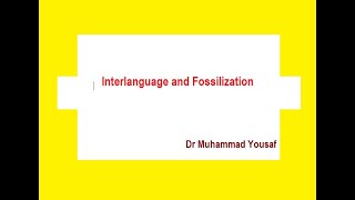 Interlanguage and Fossilization [upl. by Shanda862]