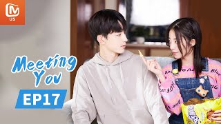 Meeting You  Full  EP17  Starring Guo JunchenWan Peng  谢谢让我遇见你  MangoTV US [upl. by Akram]