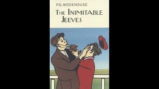 PG Wodehouse  The Inimitable Jeeves 1923 Audiobook Complete amp Unabridged [upl. by Peters777]