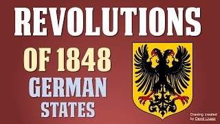 Revolutions of 1848 in the German States Part 3 of 5 [upl. by Alleusnoc]