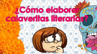 ¿Cómo elaborar calaveritas literarias [upl. by Denie]