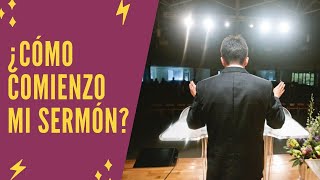 Cómo Preparar un Sermón La Introducción del Sermón [upl. by Elleryt]