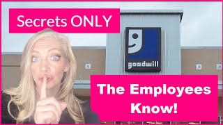 Goodwill Shopping Secrets They Dont What  YOU  To Know [upl. by Veator]