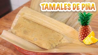 TAMALES DULCES DE PIÑA CON MASECA Y MANTEQUILLA  ALE DE NAVA [upl. by Lynden]