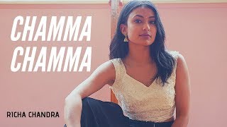 CHAMMA CHAMMA  Neha Kakkar Tanishk Ikka Romy  Richa Chandra Choreography [upl. by Adnovay]