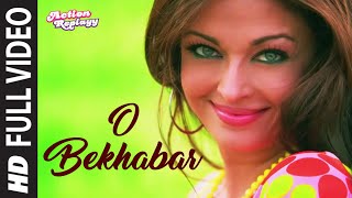 O Bekhabar Full Song Action Replayy [upl. by Llertnac4]