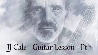 JJ Cale  Part 1  Guitar tutorial  by Joe Murphy [upl. by Neih]