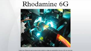 Rhodamine 6G [upl. by Chrystel611]