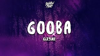 6IX9INE  GOOBA Lyrics [upl. by Schaefer]