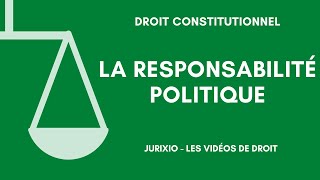 La responsabilité politique du Gouvernement [upl. by Stefanie625]