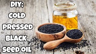 DIY HOMEMADE KALONJI Black Seed OIL  COLD PRESSED BLACK SEED OIL [upl. by Naitsirc]