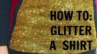 HOW TO Glitter a Shirt [upl. by Eugnimod]