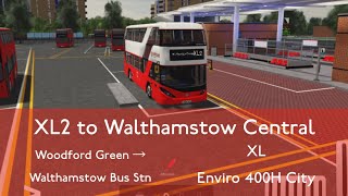 XL2 to Walthamstow Central [upl. by Fraya]