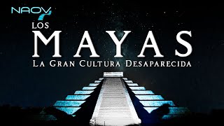 Los Mayas La Gran Cultura Desaparecida [upl. by Ailuj]