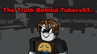 The Truth Behind Tubers93 [upl. by Cresida]