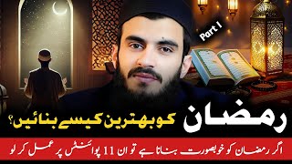 Ramzan Ko Behtareen Kesy Banayen Part I [upl. by Atiana819]