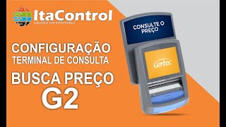 Configuração Busca Preço Gertec G2 [upl. by Everara]