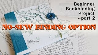 NO SEW Binding Option  Beginner Bookbinding Project [upl. by Idnahr875]