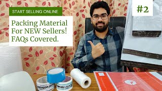 FirstTime Packing Material Guidance For Online Selling eCommerce Business  New Sellers MUST Watch [upl. by Shiff]