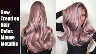 Mauve Metallic Hair Color [upl. by Akinna]