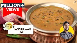 Langar wali Dal  लंगर दाल  How to make Langar style Dal at home  Chef Ranveer Brar [upl. by Nollad67]