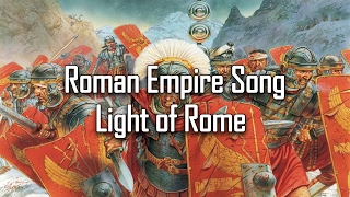 Roman Empire Song  Light of Rome Dragon Blade [upl. by Donell]