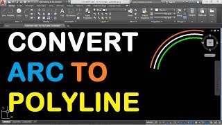 How to Convert Arc to Polyline in AutoCAD 2018 [upl. by Eelnyl]